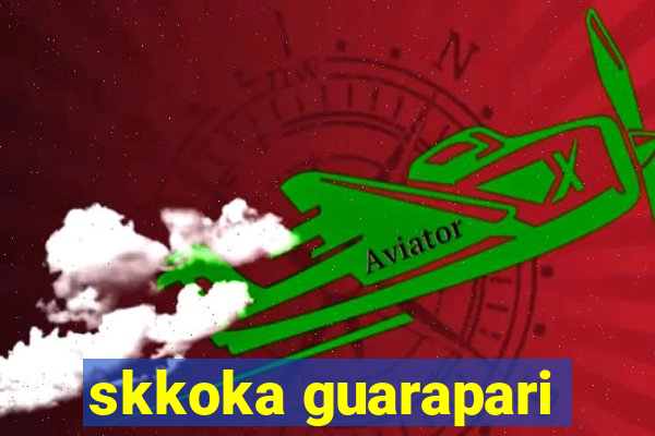 skkoka guarapari